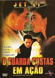 Guarda Costas em Ação (Jet Li) Dublado